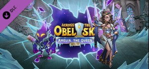Across The Obelisk: Amelia, the Queen
