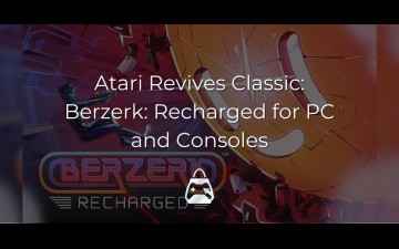 Atari, PC ve Konsollar İçin Berzerk: Recharged ile Klasikleri Canlandırıyor!