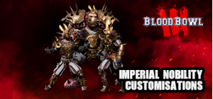 Blood Bowl 3 - Imperial Nobility Customizations DLC