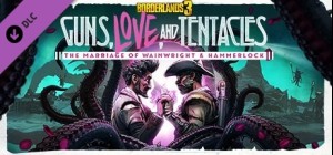 Borderlands 3: Guns, Love, and Tentacles (Steam)