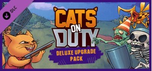 Cats on Duty - Deluxe Upgrade Pack