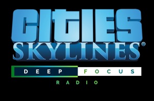 Cities: Skylines - Deep Focus Radio (NEW)