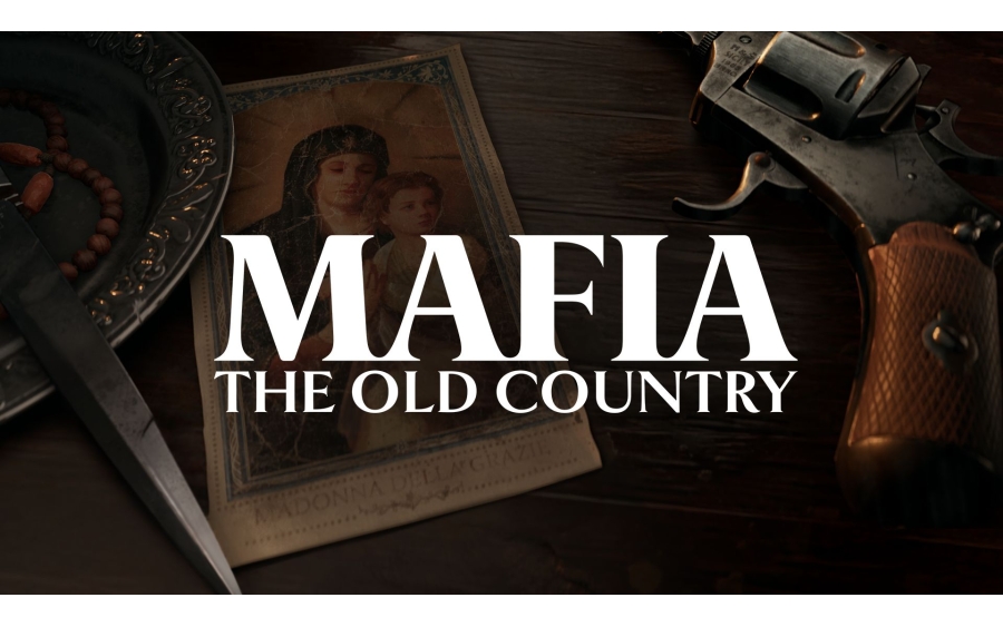 Mafia: The Old Country – Klasik Mafya Hikâyesine Geri Dönüş