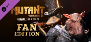 Mutant Year Zero: Road to Eden - Fan Edition Upgrade