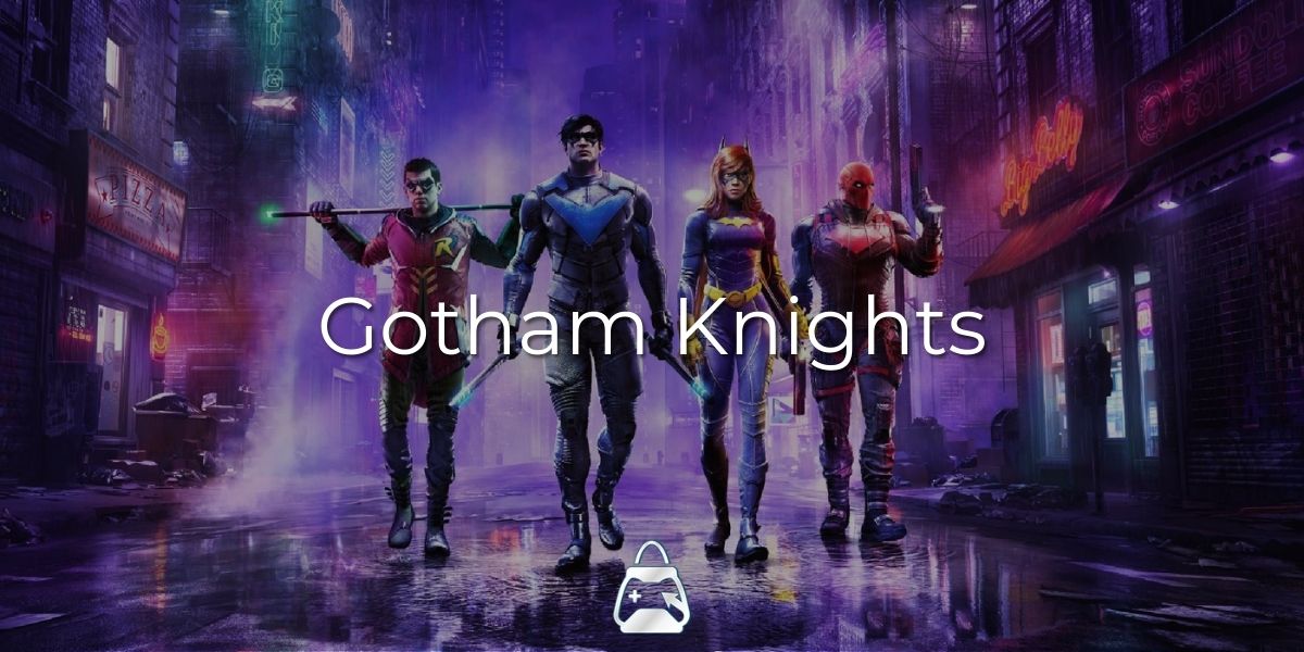 Gotham Knights Hakkında Bilmeniz Gereken Her Şey