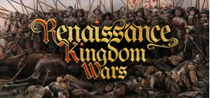 Renaissance Kingdom Wars - Early Access