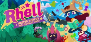 Rhell: Warped Worlds & Troubled Times