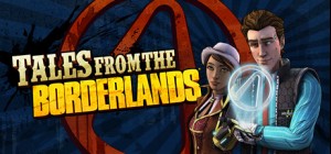 Tales from the Borderlands (Epic)