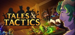 Tales & Tactics-Early Access