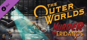 The Outer Worlds: Murder on Eridanos (Steam)