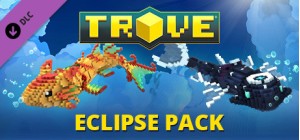 Trove - Eclipse Pack