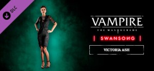 Vampire: The Masquerade - Swansong - Victoria Ash