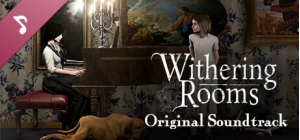 Withering Rooms Soundtrack
